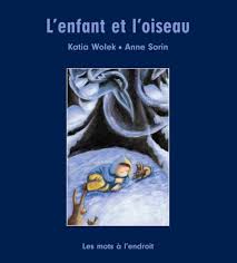 L'enfant et l'oiseau de Katia Wolek